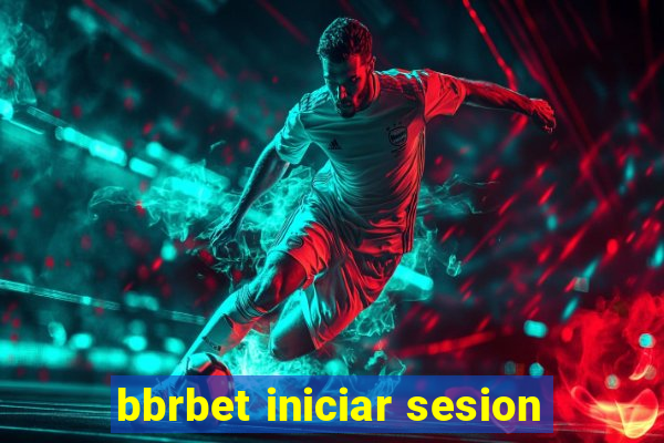 bbrbet iniciar sesion